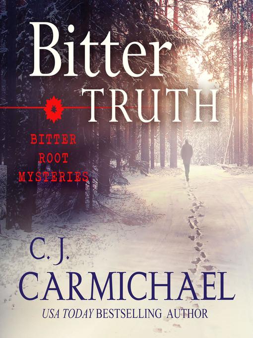 Title details for Bitter Truth by C.J. Carmichael - Available